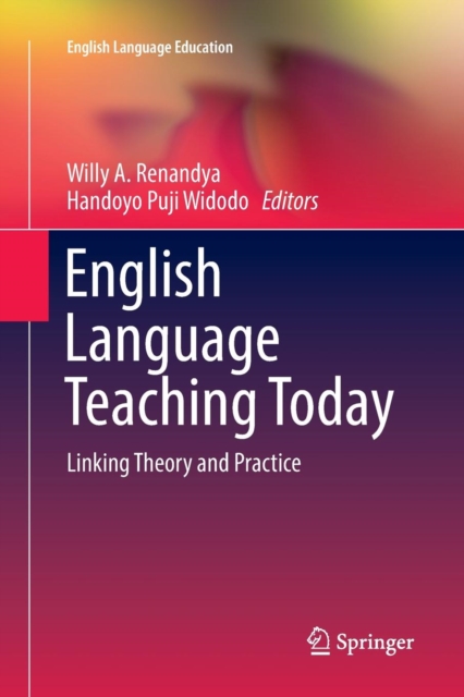 English Language Teaching Today : Linking Theory and Practice, Paperback / softback Book