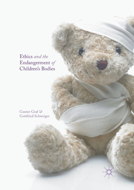 Ethics and the Endangerment of Children's Bodies, Paperback / softback Book