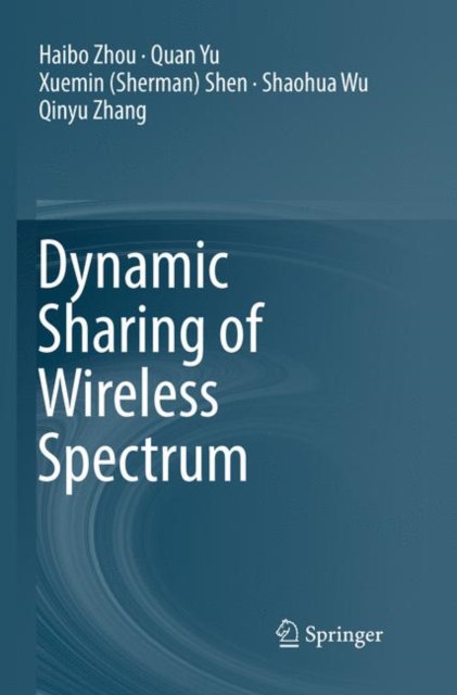 Dynamic Sharing of Wireless Spectrum, Paperback / softback Book