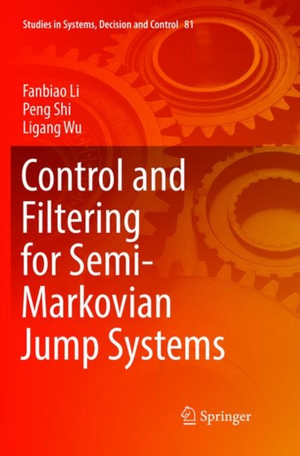 Control and Filtering for Semi-Markovian Jump Systems, Paperback / softback Book