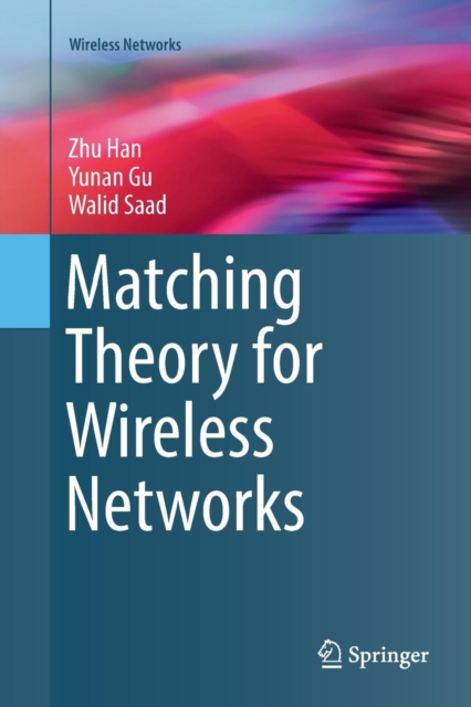 Matching Theory for Wireless Networks, Paperback / softback Book