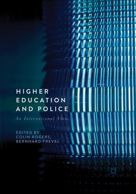Higher Education and Police : An International View, Paperback / softback Book