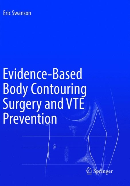 Evidence-Based Body Contouring Surgery and VTE Prevention, Paperback / softback Book