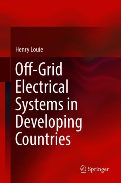 Off-Grid Electrical Systems in Developing Countries, Hardback Book