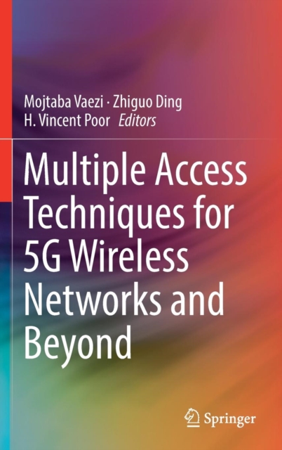 Multiple Access Techniques for 5G Wireless Networks and Beyond, Hardback Book