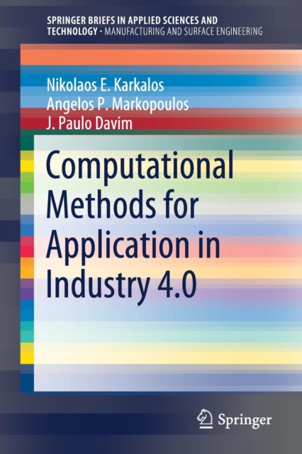 Computational Methods for Application in Industry 4.0, Paperback / softback Book