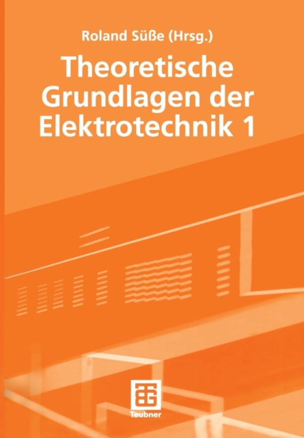 Theoretische Grundlagen der Elektrotechnik : 1, Paperback / softback Book