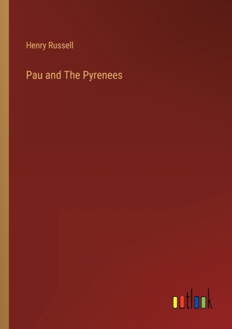 Pau and The Pyrenees, Paperback / softback Book