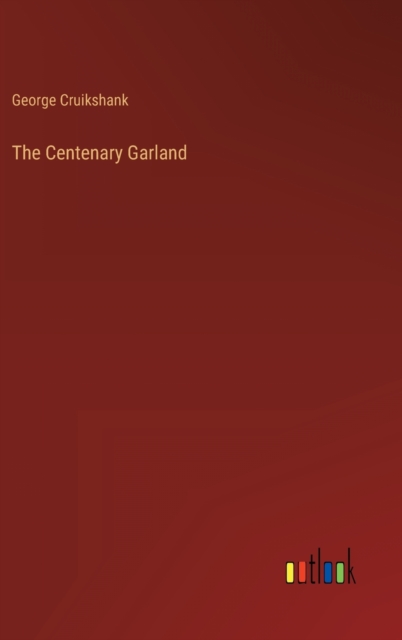 The Centenary Garland, Hardback Book