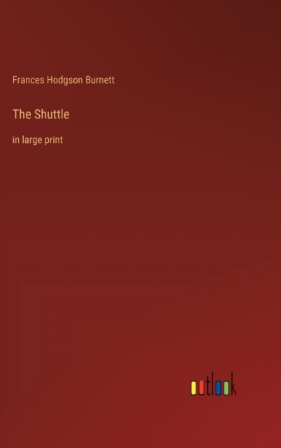 The Shuttle : in large print, Hardback Book