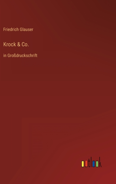 Krock & Co. : in Grossdruckschrift, Hardback Book