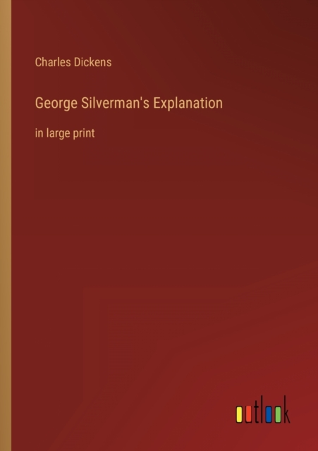 George Silverman's Explanation : in large print, Paperback / softback Book