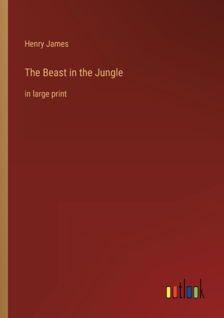 The Beast in the Jungle : in large print, Paperback / softback Book