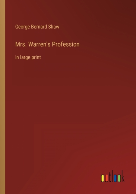 Mrs. Warren's Profession : in large print, Paperback / softback Book