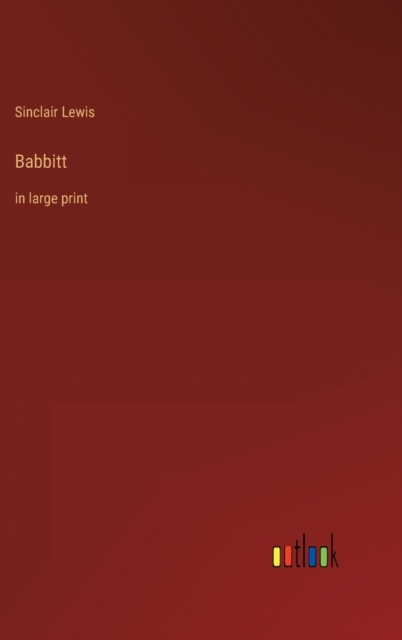 Babbitt : in large print, Hardback Book