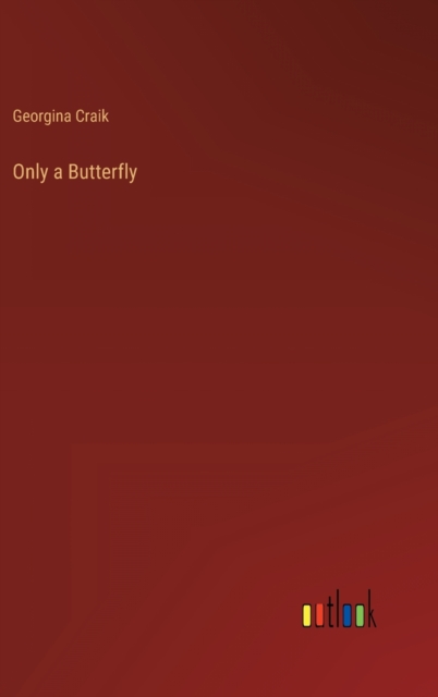 Only a Butterfly, Hardback Book