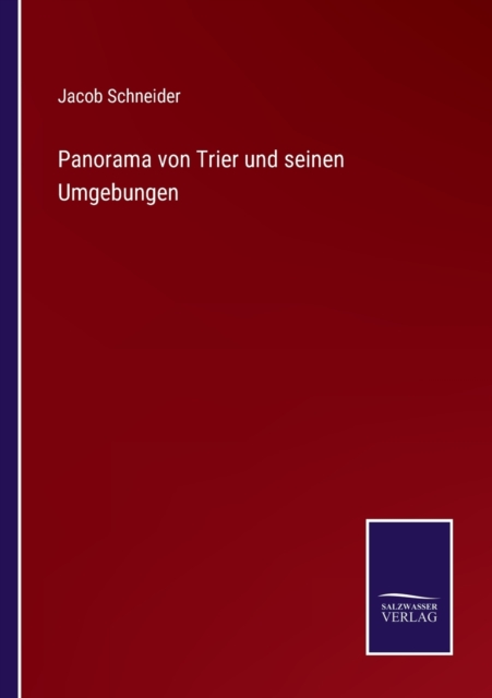 Panorama von Trier und seinen Umgebungen, Paperback / softback Book