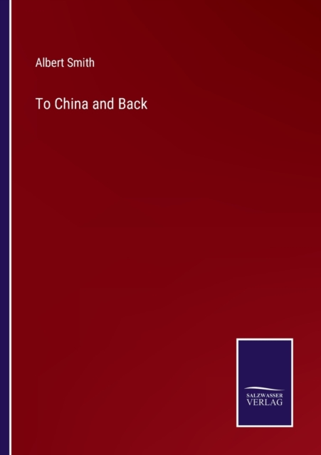 To China and Back, Paperback / softback Book