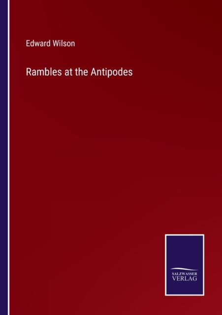 Rambles at the Antipodes, Paperback / softback Book
