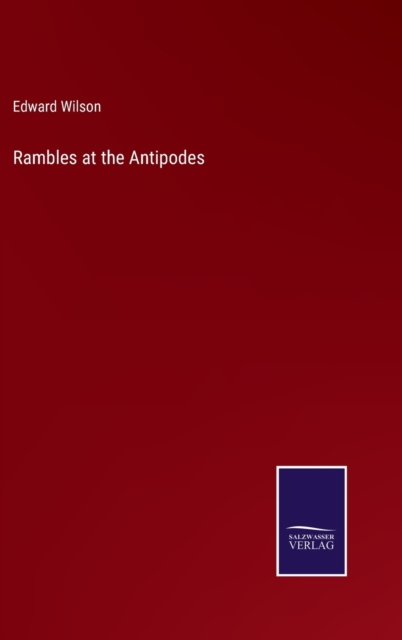 Rambles at the Antipodes, Hardback Book