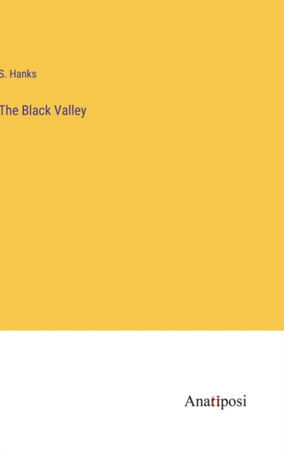 The Black Valley, Hardback Book