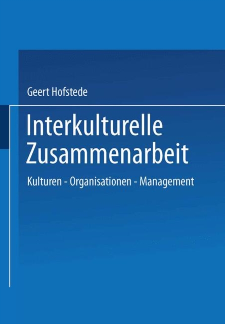 Interkulturelle Zusammenarbeit : Kulturen - Organisationen - Management, Paperback / softback Book