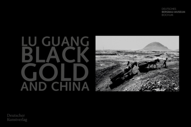 Lu Guang. Black Gold and China, Paperback / softback Book