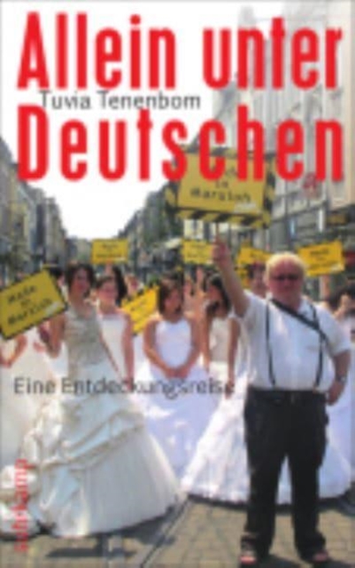Allein unter Deutschen  Eine Entdeckungsreise, Paperback / softback Book