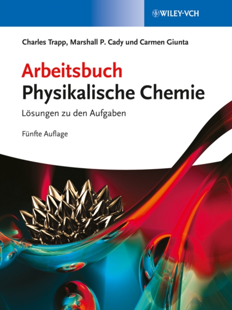 Arbeitsbuch Physikalische Chemie : Loesungen zu den Aufgaben, Paperback / softback Book