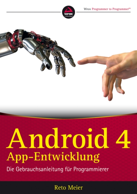 Android App-Entwicklung : Die Gebrauchsanleitung fur Programmierer, Paperback / softback Book