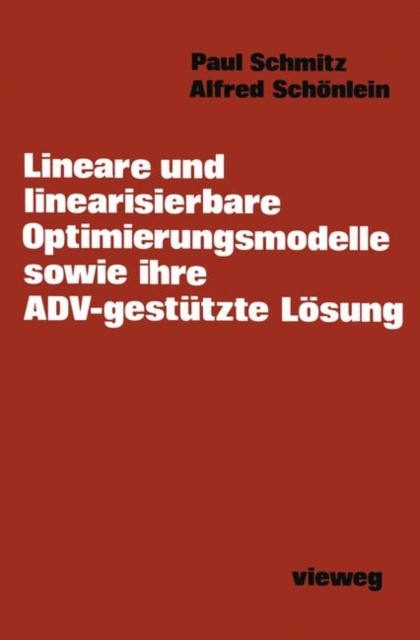 Lineare und Linearisierbare Optimierungsmodelle Sowie Ihre ADV-gestutzte Losung, Paperback / softback Book
