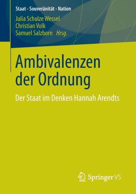 Ambivalenzen der Ordnung : Der Staat Im Denken Hannah Arendts, Paperback / softback Book