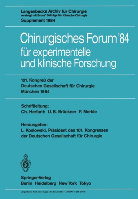 Chirurgisches Forum 84 : Experimentelle Und Klinische Forschung : 101 Kongress : Papers, Microfilm Book