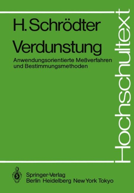 Verdunstung : Anwendungsorientierte Meßverfahren und Bestimmungsmethoden, Paperback / softback Book