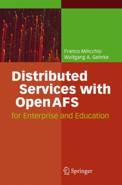 Distributed Services with OpenAFS : for Enterprise and Education, Hardback Book