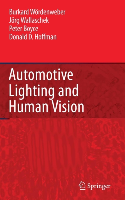 Automotive Lighting and Human Vision, Hardback Book