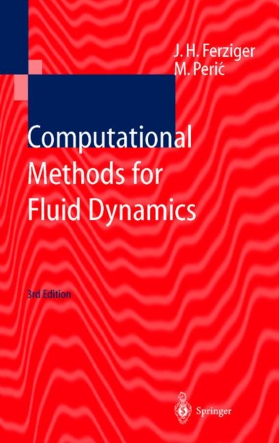 Computational Methods for Fluid Dynamics, Paperback / softback Book