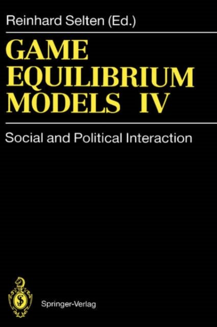 Game Equilibrium Models II : Methods, Morals, and Markets, Hardback Book