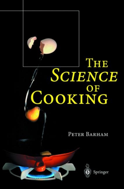 The Science of Cooking, Hardback Book