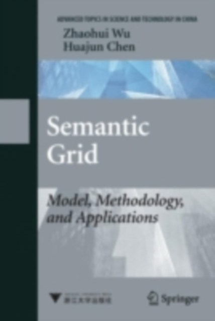 Semantic Grid: Model, Methodology, and Applications, PDF eBook