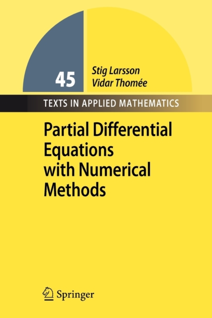 Partial Differential Equations with Numerical Methods, Paperback / softback Book