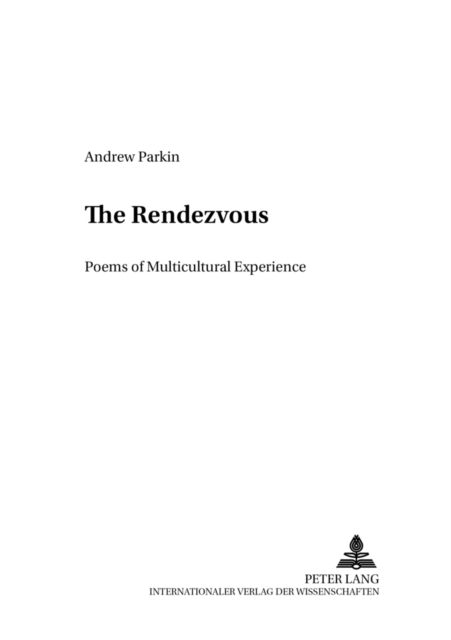 The Rendez-vous : Poems of Multicultural Experience, Paperback / softback Book