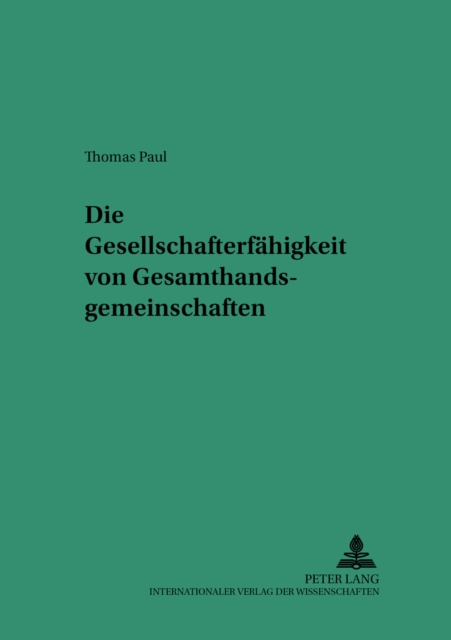 Die Gesellschafterfaehigkeit Von Gesamthandsgemeinschaften, Paperback / softback Book