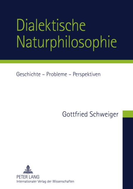 Dialektische Naturphilosophie : Geschichte - Probleme - Perspektiven, Hardback Book