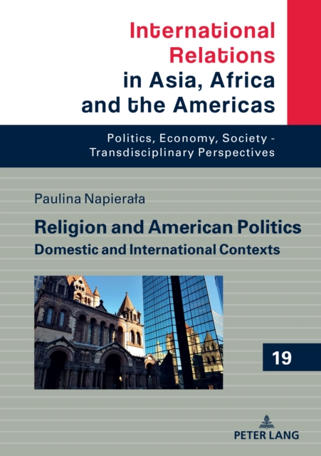 Religion and American Politics : Domestic and International Contexts, Hardback Book