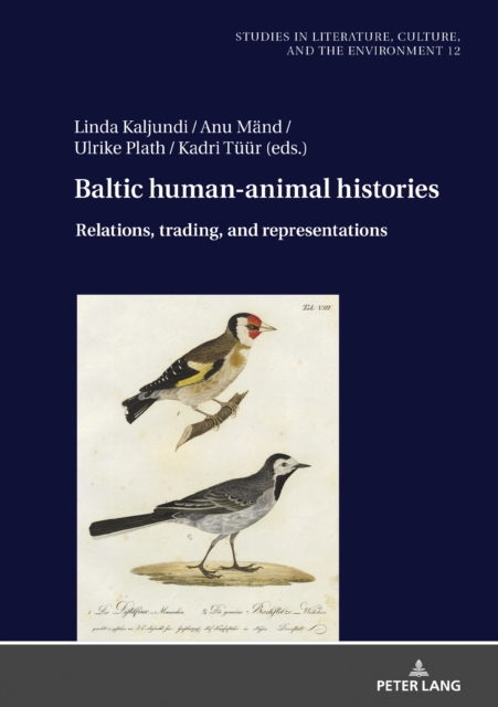Baltic Human-Animal Histories : Relations, Trading, and Representations, Hardback Book