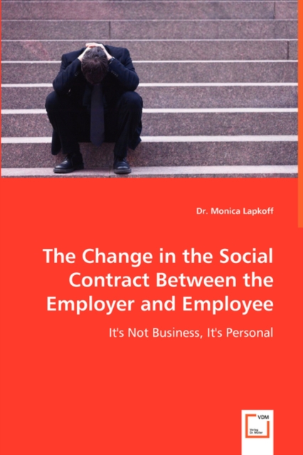 The Change in the Social Contract Between the Employer and Employee, Paperback / softback Book