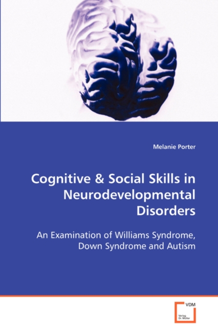 Cognitive & Social Skills in Neurodevelopmental Disorders, Paperback / softback Book