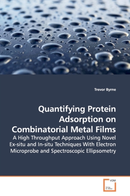 Quantifying Protein Adsorption on Combinatorial Metal Films, Paperback / softback Book