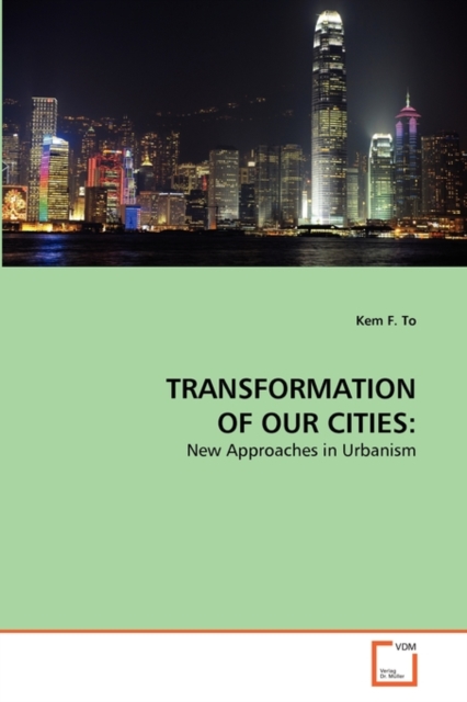 Transformation of Our Cities, Paperback / softback Book